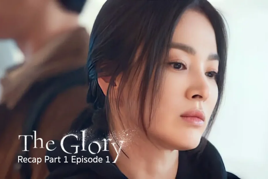 The Glory Part 1 Episode 1: Revenge | Kdrama Recap