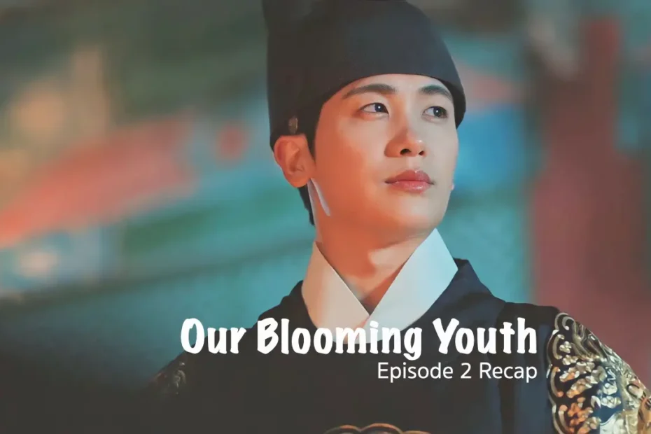 Our Blooming Youth Episode 2: Trickery of Human - Kdrama Recap