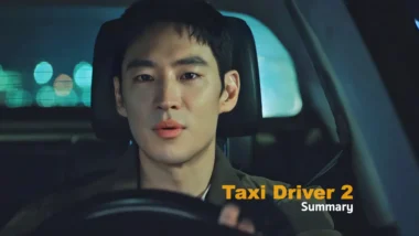 Taxi Driver Season 2 Kdrama Summary