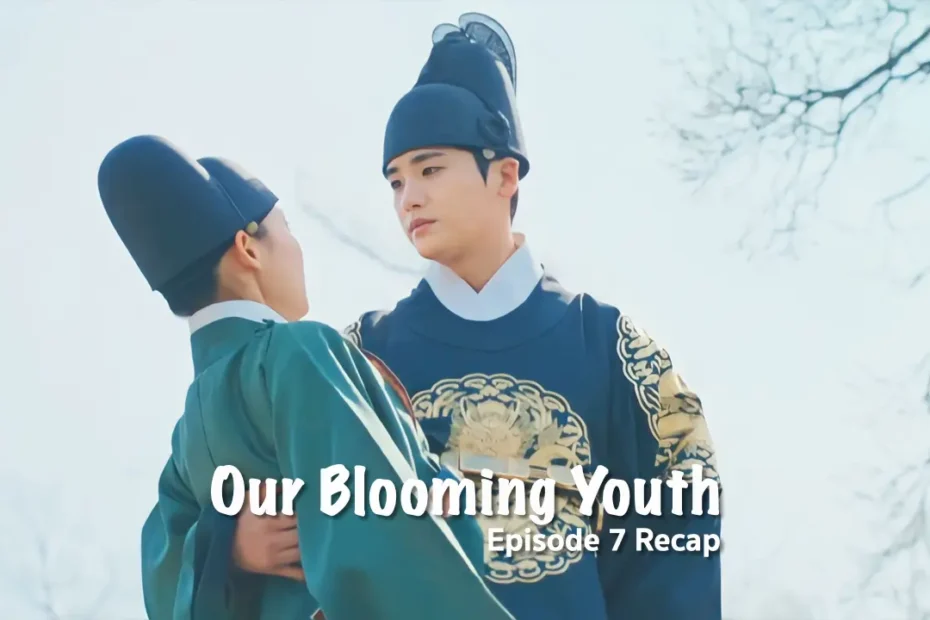 Our Blooming Youth Episode 7 Recap: The Dried Peony - Kdrama