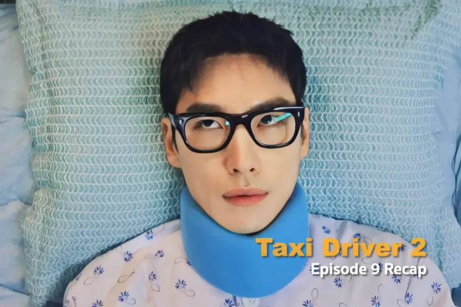 Taxi Driver 2 Episode 9 Recap: Medical Accident - Kdrama