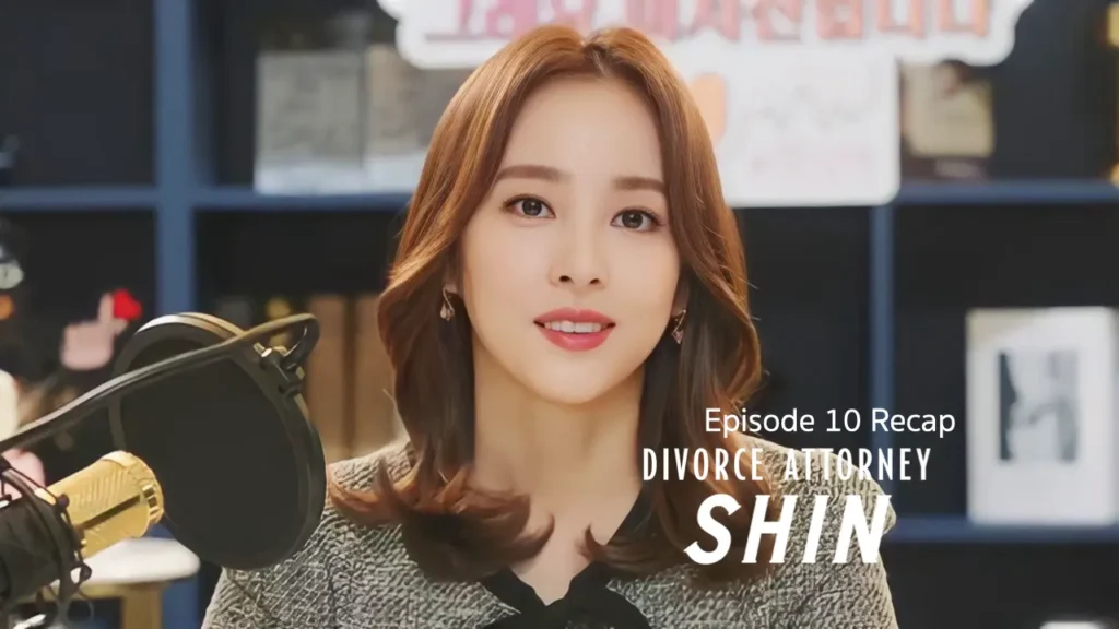 Divorce Attorney Shin Episode 10 Recap: Too Easy Case - Kdrama