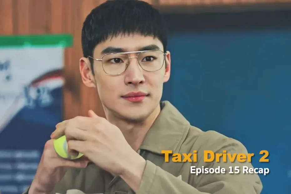 Taxi Driver 2 Episode 15 Recap: Ha-joon VS Do-gi